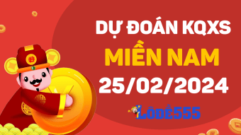  Dự Đoán XSMN 25/2/2024 - Soi Cầu Dự Đoán Miền Nam ngày 25 tháng 2